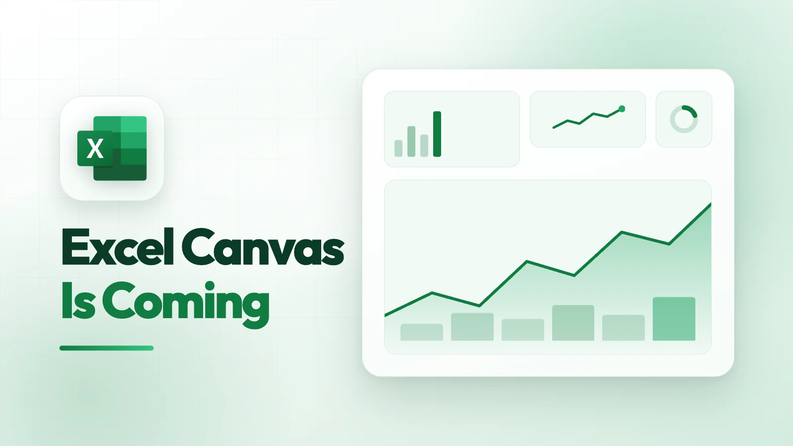 Excel Canvas Is Coming featured image Excel logo beside the words Excel Canvas Is Coming and a green dashboard mockup