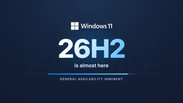 11 26H2 announcement graphic reading 26H2 is almost here on dark blue